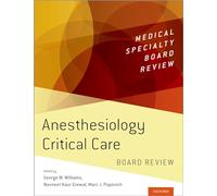 George W. Williams – Anesthesiology Critical Care Board Review – Tascabile