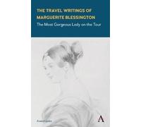 Aneta Lipska The Travel Writings of Marguerite Blessington (Tascabile)