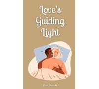Anett Arumets Arumets, Anett Love's Guiding Light (Copertina rigida)