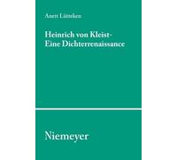Anett Lütteken Heinrich von Kleist - Eine Dichterrenaissance (Tascabile)