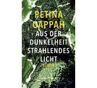 Anette Grube Petina G Aus der Dunkelheit strahlendes Licht: (Copertina rigida)