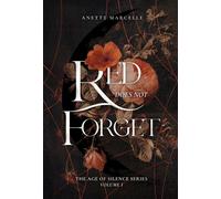 Anette Marcelle Red Does Not Forget (The Age of Silence Book 1) (Tascabile)