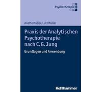 Anette Muller Lutz Muller PRAXIS Der Analytischen Psychologie (Tascabile)