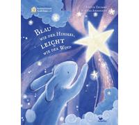 Anette Thumser Blau wie der Himmel, leicht wie der Wind: Ein (Copertina rigida)