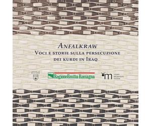 Anfalkraw. Voci e storie sulla persecuzione dei kurdi in Iraq