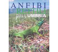 Anfibi e rettili dell'Umbria