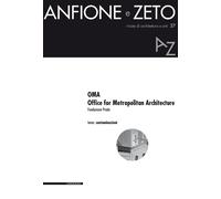 Anfione e Zeto. 27. OMA. Office for Metropolitan Architecture - [Il Poligrafo]