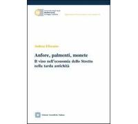 Anfore, palmenti, monete