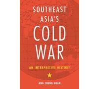 Ang Cheng Guan Southeast Asia's Cold War (Tascabile)
