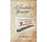 Ang-Lee Lai Kuin A Teacher's Memoirs (Tascabile)