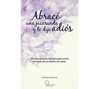 Ang Lica S Nchez Abrac Una Jacaranda y Te Dije Adi S (Tascabile)