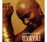 Kidjo, Angelique - Oyaya!