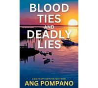 Ang Pompano Blood Ties and Deadly Lies (Tascabile)