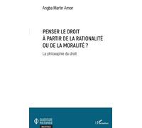 Angba Martin Am Penser le droit à partir de la rationalité ou de la (Tascabile)