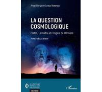 Ange Bergson Lendja Ngnemzue La question cosmologique (Tascabile)