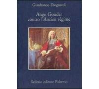 Ange Goudar contro l'ancien régime