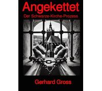 Angekettet: Der Schwarze-Kirche-Prozess