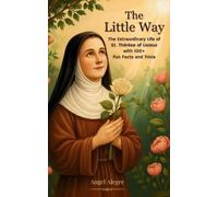 Angel Alegre The Little Way (Tascabile)