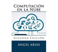 Angel Arias Computación en la Nube (Tascabile)