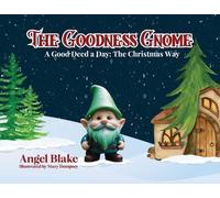 Angel Blake The Goodness Gnome (Tascabile)
