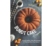 Angel Burns Carefully Picked Collection of Bundt Cake Recipes (Tascabile)