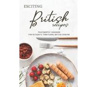 Angel Burns Exciting British Recipes (Tascabile)