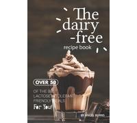 Angel Burns The Dairy-Free Recipe Book (Tascabile)