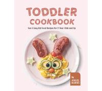 Angel Burns Toddler Cookbook (Tascabile)