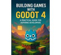 Angel C Harrod Building Games with Godot 4 (Tascabile)