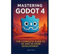 Angel C Harrod Mastering Godot 4 (Tascabile)