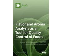 Ángel Calín-Sánchez Angel A Flavor and Aroma Analysis as a Tool for Qual (Book)