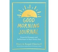 Angel Chernoff Marc Chernoff The Good Morning Journal (Tascabile)