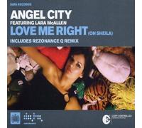 Angel City Feat.Lara Mcallen - Love Me Right [Oh Sheila]