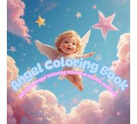 Angel Coloring Book: Relaxing Angel Coloring Book for Adults and Kids