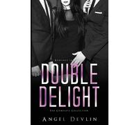 Angel Devlin The Double Delight Complete Collection (Tascabile)