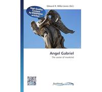 Angel Gabriel: The savior of mankind