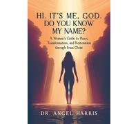 Angel Harris Hi. It's Me, God. Do You Know My Name? (Tascabile)