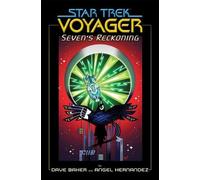 Angel Hernandez Dave Baker Star Trek: Voyager: Seven's Reckoning (Tascabile)