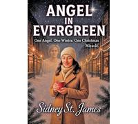 Angel in Evergreen - One Angel. One Winter. One Christmas Miracle: 2