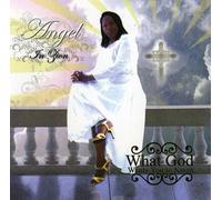 Angel in Zion - What God Wants You to Know