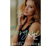 Angel Jendrick Forgive Me (Tascabile) Claiming Kristopher