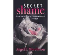 Angel L. Murchison Secret Shame (Tascabile)