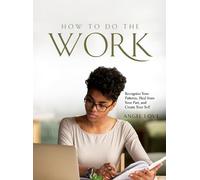 Angel Love How to Do the Work (Copertina rigida)