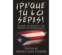 Angel Luis Colón Chantel Acevedo Carmen Jaram ¡Pa'Que Tu Lo S (Tascabile)