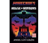 Angel Luis Colón Minecraft: House of Horrors (Copertina rigida)