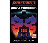 Angel Luis Colón Minecraft: House of Horrors (Tascabile) Minecraft