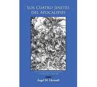 Angel M Llerandi Los Cuatro Jinetes del Apocalipsis (Tascabile)