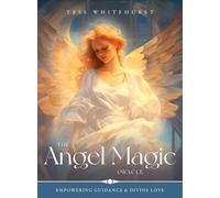Angel Magic Oracle: Empowering Guidance & Divine Love - 56 cards & 144pp guidebook