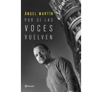 Ángel Martín Por Si Las Voces Vuelven (Tascabile)