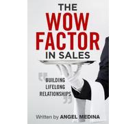 Angel Medina The Wow Factor in Sales (Tascabile)